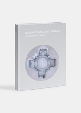 Barbarossa’s Çinili Hamam: A Masterpiece by Sinan (Hard Cover)